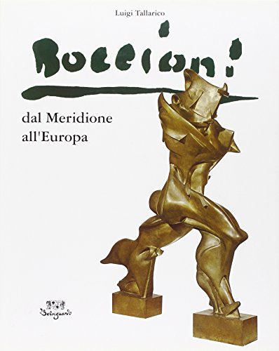 Beispielbild fr Boccioni dal meridione all'Europa. zum Verkauf von FIRENZELIBRI SRL