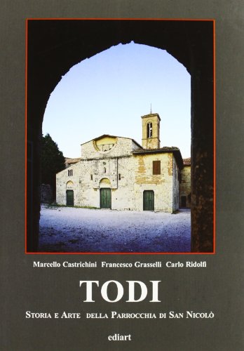 9788885311114: Todi. Storia e arte della parrocchia di San Nicol