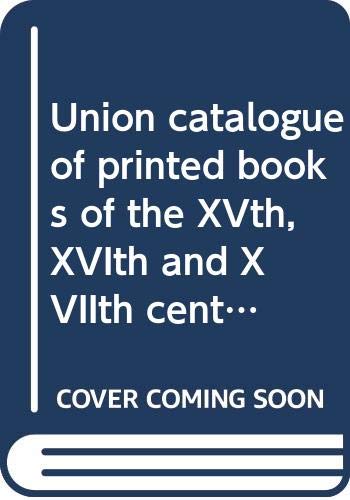 Beispielbild fr Union catalogue of printed books of the XVth, XVIth and XVIIth centuries in European Astronomical Observatories. zum Verkauf von FIRENZELIBRI SRL