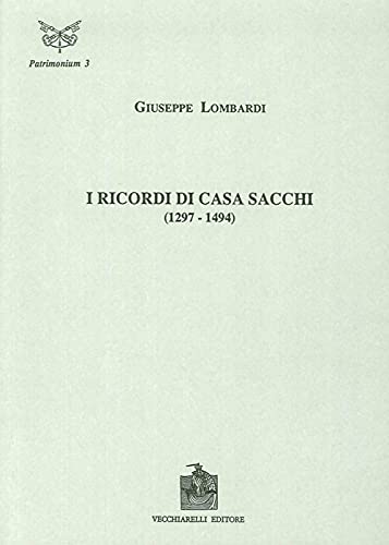 Beispielbild fr I ricordi di casa Sacchi (1297-1494) zum Verkauf von Reuseabook