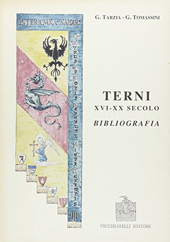 9788885316652: Terni XVI-XX secolo. Bibliografia (Dal codice al libro)