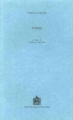 9788885316775: Poesie (Collana interun. filolog. medioev. e mod.)