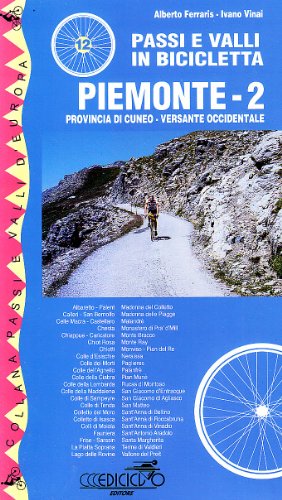 Stock image for Passi e valli in bicicletta. Piemonte for sale by Revaluation Books