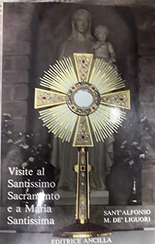 Imagen de archivo de Visite al santissimo sacramento e a Maria santissima (Pregare oggi) a la venta por medimops