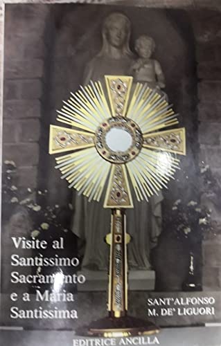 Stock image for Visite al santissimo sacramento e a Maria santissima (Pregare oggi) for sale by medimops