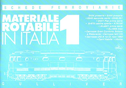 Stock image for Le Schede Ferroviarie Materiale Rotabile in Italia 1 for sale by Chaparral Books