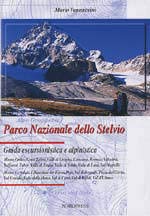 Stock image for Parco Nazionale dello Stelvio. Guida escursionistica e alpinistica for sale by Glacier Books