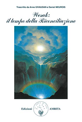 9788885385146: Wesak: il tempo della riconciliazione