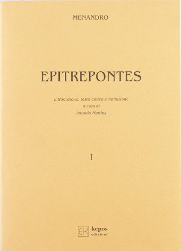 Epitrepontes (Parentibus sacrum) (Italian Edition) (9788885392144) by Menander