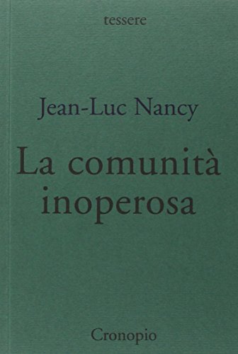 La comunitÃ: inoperosa (9788885414822) by Jean-Luc Nancy