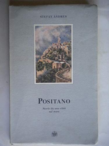 Stock image for Positano (storie da una citt sul mare) for sale by medimops