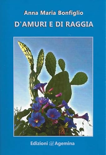 Stock image for D'amuri e di raggia for sale by Brook Bookstore