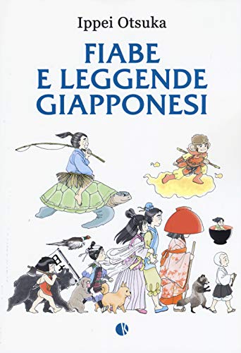 Stock image for Ippei Otsuka - Fiabe E Leggende Giapponesi (1 BOOKS) for sale by medimops