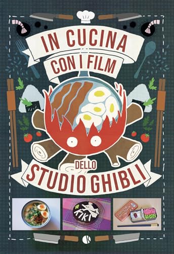 Stock image for In Cucina Con I Film Dello Studio Ghibli for sale by medimops