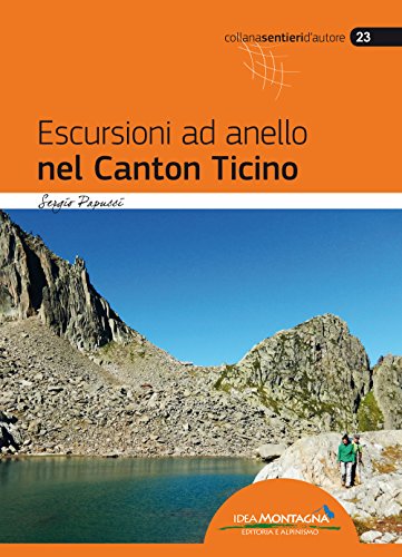 Beispielbild fr Escursioni ad anello nel Canton Ticino: 44 itinerari in tutta le regione zum Verkauf von medimops