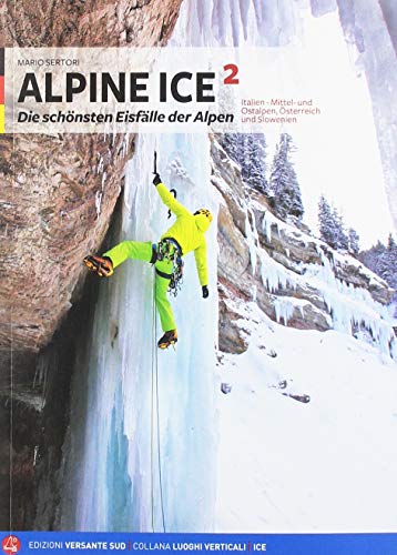 Imagen de archivo de Alpine Ice 2: Die schnsten Eisflle der Alpen a la venta por libreriauniversitaria.it