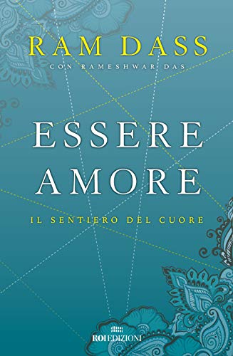 Stock image for Essere amore. Il sentiero del cuore for sale by Brook Bookstore