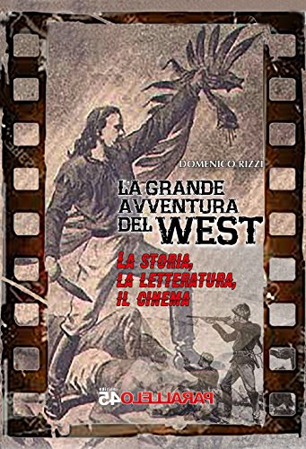 Imagen de archivo de La grande avventura del West a la venta por libreriauniversitaria.it