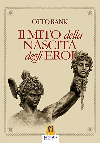 Stock image for IL MITO della NASCITA degli EROI for sale by Revaluation Books