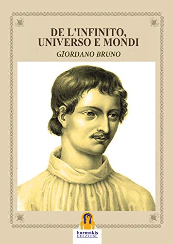 Stock image for De l'Infinito, Universo e Mondi (Italian Edition) for sale by GF Books, Inc.