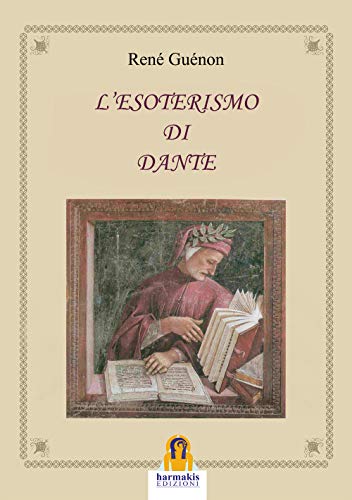 Stock image for L?ESOTERISMO DI DANTE (Italian Edition) for sale by libreriauniversitaria.it