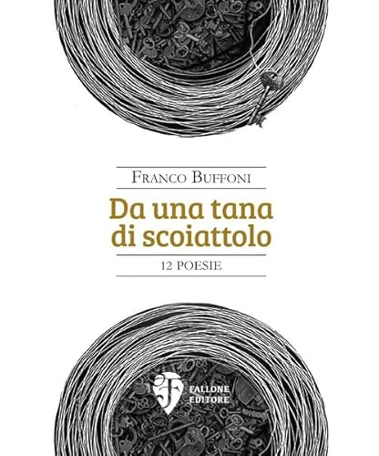 9788885535107: Da una tana di scoiattolo (Il Leone alato)