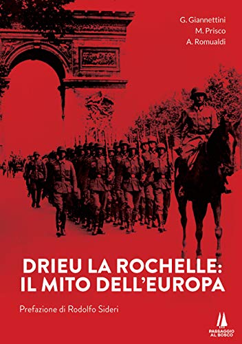 Stock image for Drieu La Rochelle. Il mito dell'Europa for sale by libreriauniversitaria.it