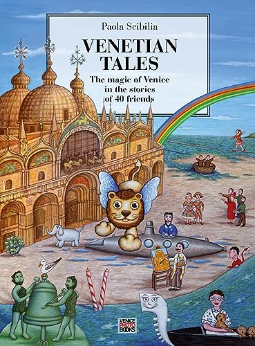 Stock image for Venetian Tales. The magic of Venice in the stories of 40 friends (eng) for sale by Brook Bookstore