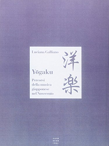 Stock image for Yogaku. Percorsi Della Musica Giapponese Nel Novecento for sale by Anybook.com