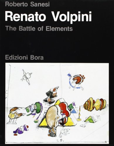 Beispielbild fr Renato Volpini. The battle of the elements. zum Verkauf von FIRENZELIBRI SRL