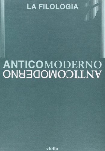 9788885669680: Antico moderno. La filologia (Vol. 3)