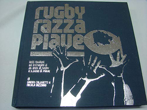 9788885673038: Rugby razza Piave