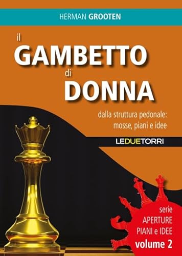 Stock image for Il gambetto di donna. Dalla struttura pedonale: mosse, piani e idee for sale by libreriauniversitaria.it