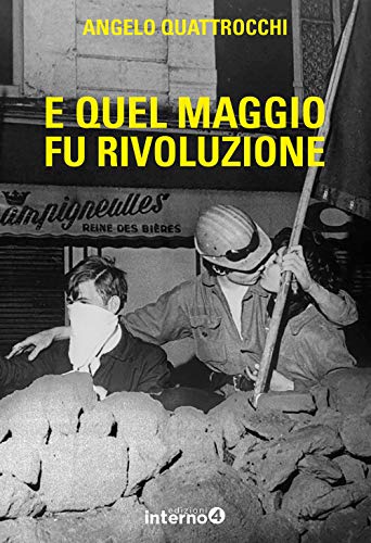 Beispielbild fr E quel maggio fu rivoluzione zum Verkauf von libreriauniversitaria.it