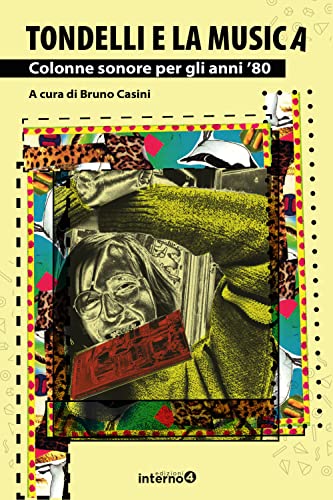 Imagen de archivo de TONDELLI E LA MUSICA COLONNE S (Italian) a la venta por Brook Bookstore