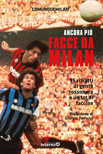 Imagen de archivo de Facce da Milan. 95 ritratti di gente rossonera e un tot di faccine. Nuova ediz. (I) a la venta por Brook Bookstore
