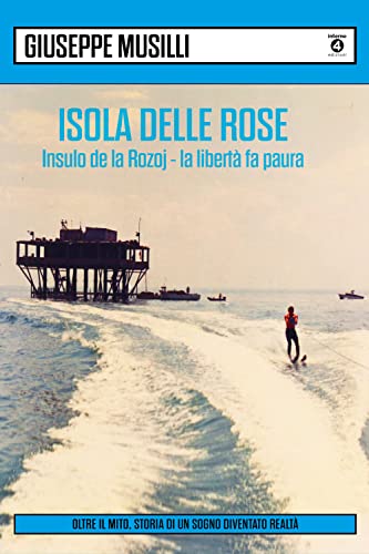 Stock image for ISOLA DELLE ROSE. EDIZIONE 202 (Italian) for sale by Brook Bookstore