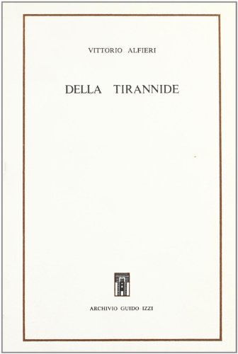 Imagen de archivo de Della tirannide. a la venta por FIRENZELIBRI SRL