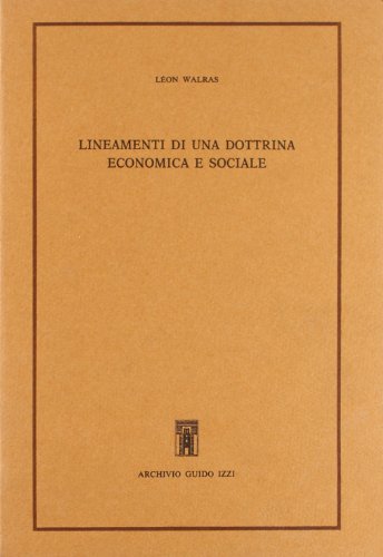 9788885760066: Lineamenti di una dottrina economica e sociale (Classici di economia politica)