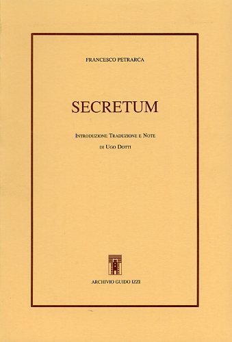 9788885760394: Secretum (Opere latine / Francesco Petrarca)