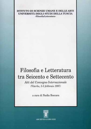 Beispielbild fr Filosofia e letteratura fra Seicento e Settecento. zum Verkauf von Librodifaccia