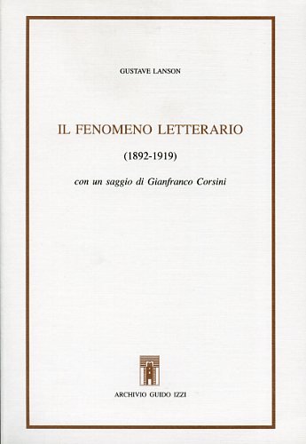 Beispielbild fr Il Fenomeno Letterario (1892-1919): Con un Saggio di Gainfranco Corsini zum Verkauf von Anybook.com