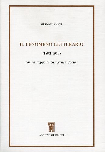 9788885760899: Il fenomeno letterario (1892-1919) (Biblioteca dell'Archivio)