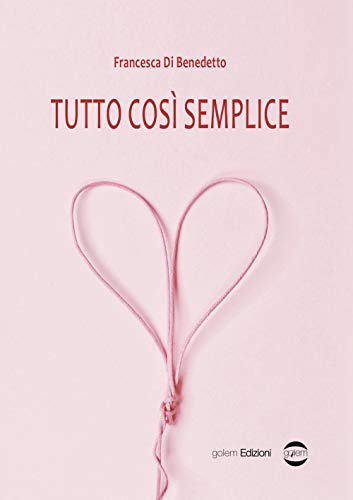 Stock image for Tutto cos semplice for sale by Revaluation Books
