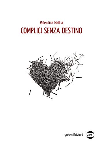 Stock image for Complici senza destino for sale by ThriftBooks-Dallas