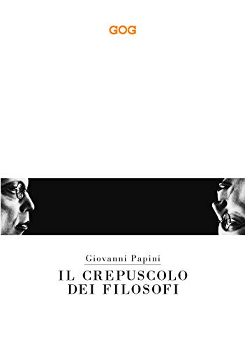 9788885788091: Il crepuscolo dei filosofi. Kant, Hegel, Schopenhauer, Comte, Spencer, Nietzsche (Classici)