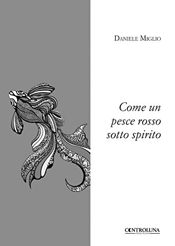 Imagen de archivo de Come un pesce rosso sotto spirito (Italian Edition) a la venta por libreriauniversitaria.it