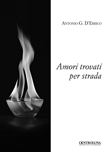 Imagen de archivo de Amori trovati per strada (Italian Edition) a la venta por ThriftBooks-Atlanta