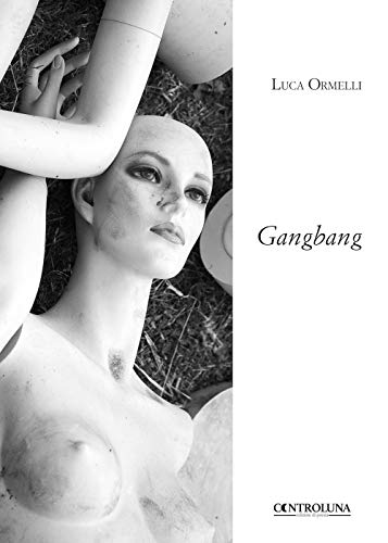 Imagen de archivo de Gangbang (Italian Edition) a la venta por libreriauniversitaria.it