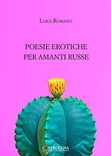 9788885791893: Poesie erotiche per amanti russe